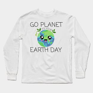 Go Planet Its Your Earth Day Kids Cute Earth Day 2024 Long Sleeve T-Shirt